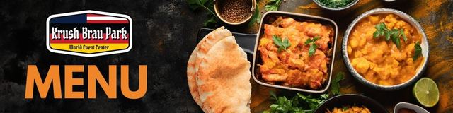 Krush Brau Park World Event Center menu banner with Indian dishes and naan bread.