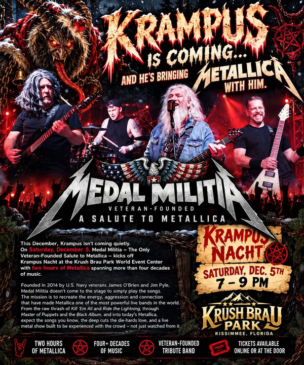Krampus Nacht poster: “Krampus is coming… and he’s bringing Metallica with him.” The four members of Medal Militia, a veteran-founded salute to Metallica, play guitars and drums under red stage lights while a red-eyed Krampus looms behind them. Saturday, Dec. 5, 7–9 PM at Krush Brau Park, Kissimmee.